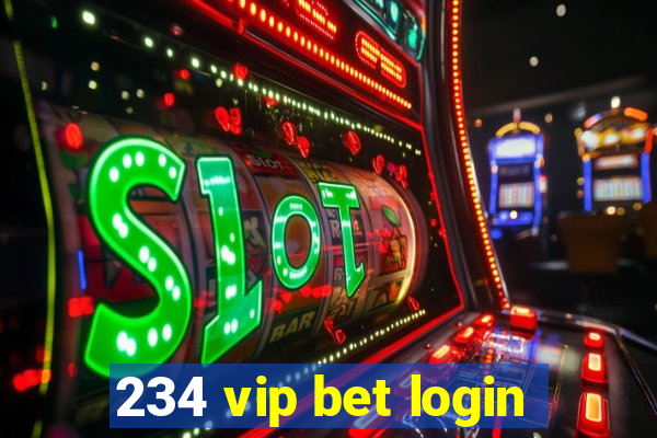 234 vip bet login